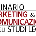 1° Seminario di Marketing & Comunicazione per gli Studi Legali