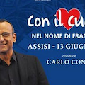 "Con il Cuore": stasera ad Assisi maratona di solidarietà per gli ultimi del mondo /DIRETTA RAI UNO