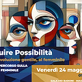 “Costruire possibilità per una rivoluzione gentile”, 24 maggio a Napoli si presenta il percorso sull'empowerment e la leadership femminile