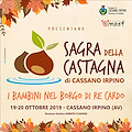 Il 19 e 20 ottobre 2019 la Sagra della Castagna di Cassano Irpino