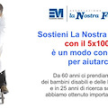 Il 5x1000 all'Associazione "La Nostra Famiglia"