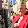 Il messaggio dell'arcivescovo Soricelli: «Vicino con preghiera e solidarietà umana e cristiana alla città di Amalfi»