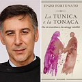 "La Tunica e la Tonaca" di Padre Enzo Fortunato tra i dieci libri più venduti in Italia