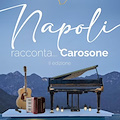 “Napoli racconta…Carosone”, stasera evento musicale di beneficenza al Caruso di Ravello 