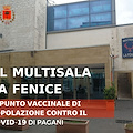 Pagani, al multisala "La Fenice" il punto vaccinale di popolazione contro il Covid-19 