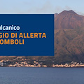 Protezione Civile: emanata allerta arancione per il vulcano Stromboli