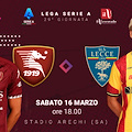 Salernitana-Lecce, i granata in campo per salvare la dignità. Le probabili formazioni