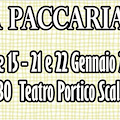 Scala: a gennaio va in scena la commedia "'Na Paccariata"