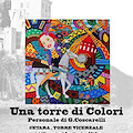 Una Torre di Colori la personale di Giovanni Coscarelli