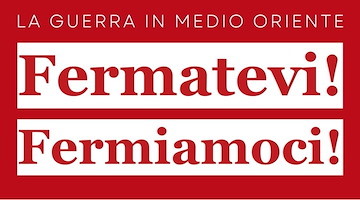 ANPI, guerra in Medio Oriente: "FERMATEVI! FERMIAMOCI!"