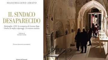 “Il sindaco desaparecido”, 18 dicembre all’Archivio di Stato di Salerno si presenta il libro di Massimiliano Amato