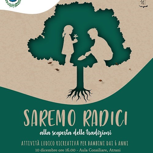 Atrani, Saremo Radici: 10 dicembre il primo appuntamento con i laboratori per bambini