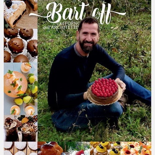 “Bart off”: in libreria le ricette dal forno dell'architetto pasticcere di Tramonti, Bartolomeo Giordano