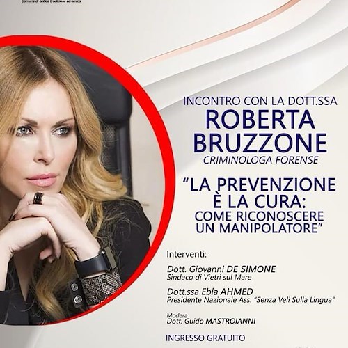 Come riconoscere un manipolatore: a Vietri sul Mare l'incontro con la criminologa Roberta Bruzzone