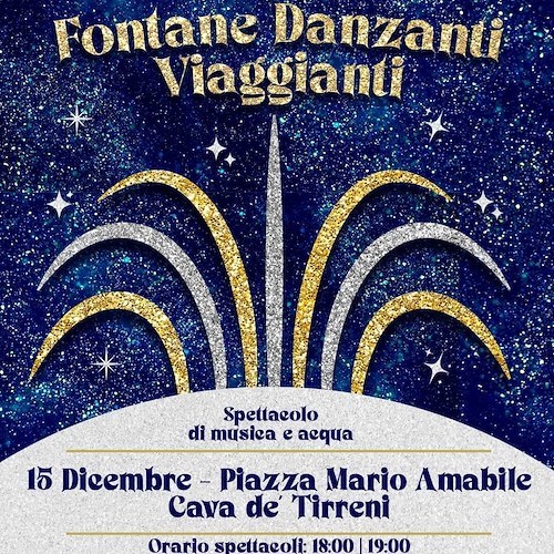 Le Fontane Danzanti Viaggianti fanno tappa a Cava de' Tirreni