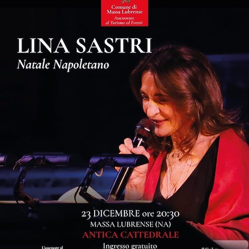 Massa Lubrense, 23 dicembre lo spettacolo Natale Napoletano” con Lina Sastri<br />&copy; Comune di Massa Lubrense