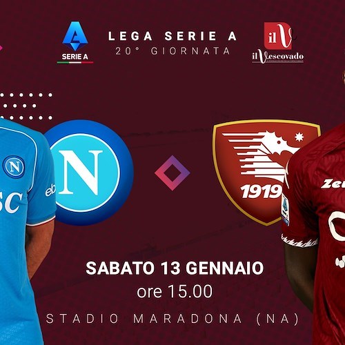 Oggi Derby Salernitana Napoli<br />&copy; Il Vescovado