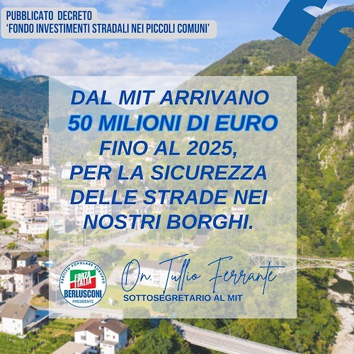 Stanziati 50 milioni per sicurezza strade nei piccoli comuni